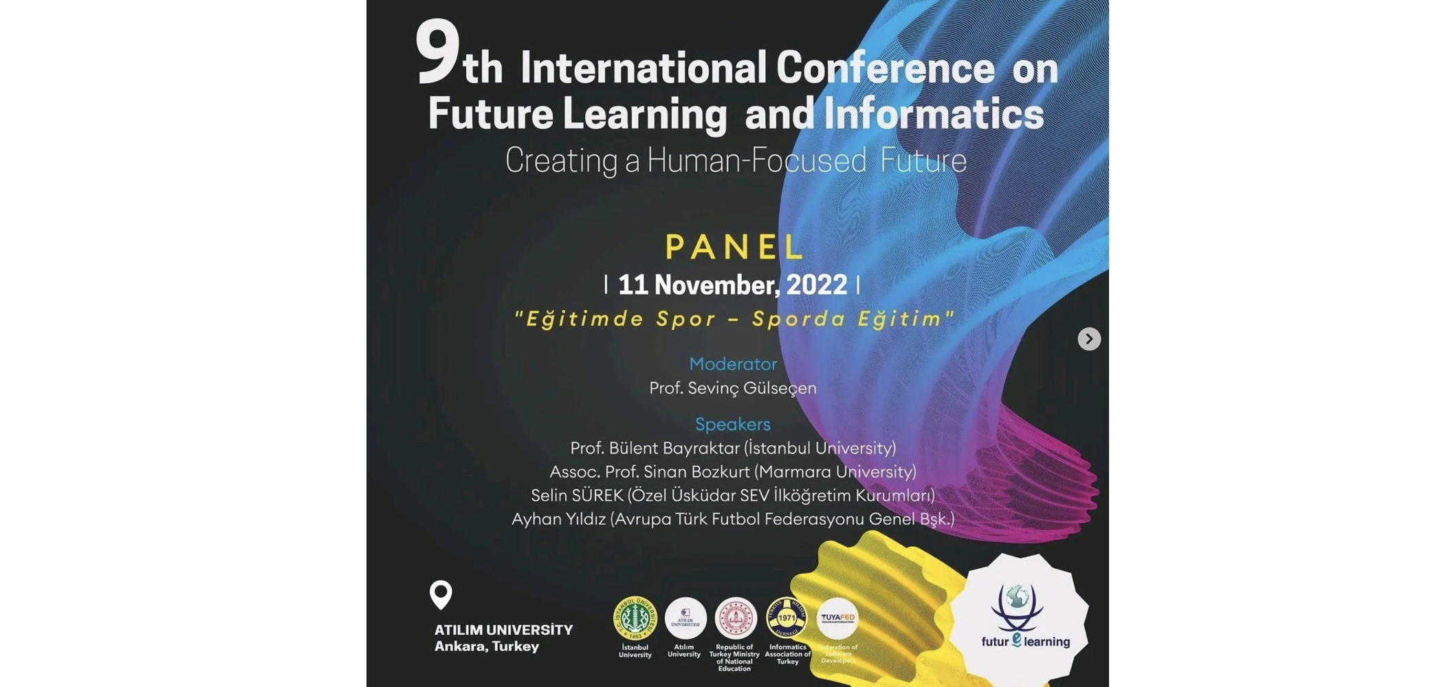 International Conference on Future Learning and Informatics’te Eğitimde Spor Paneli