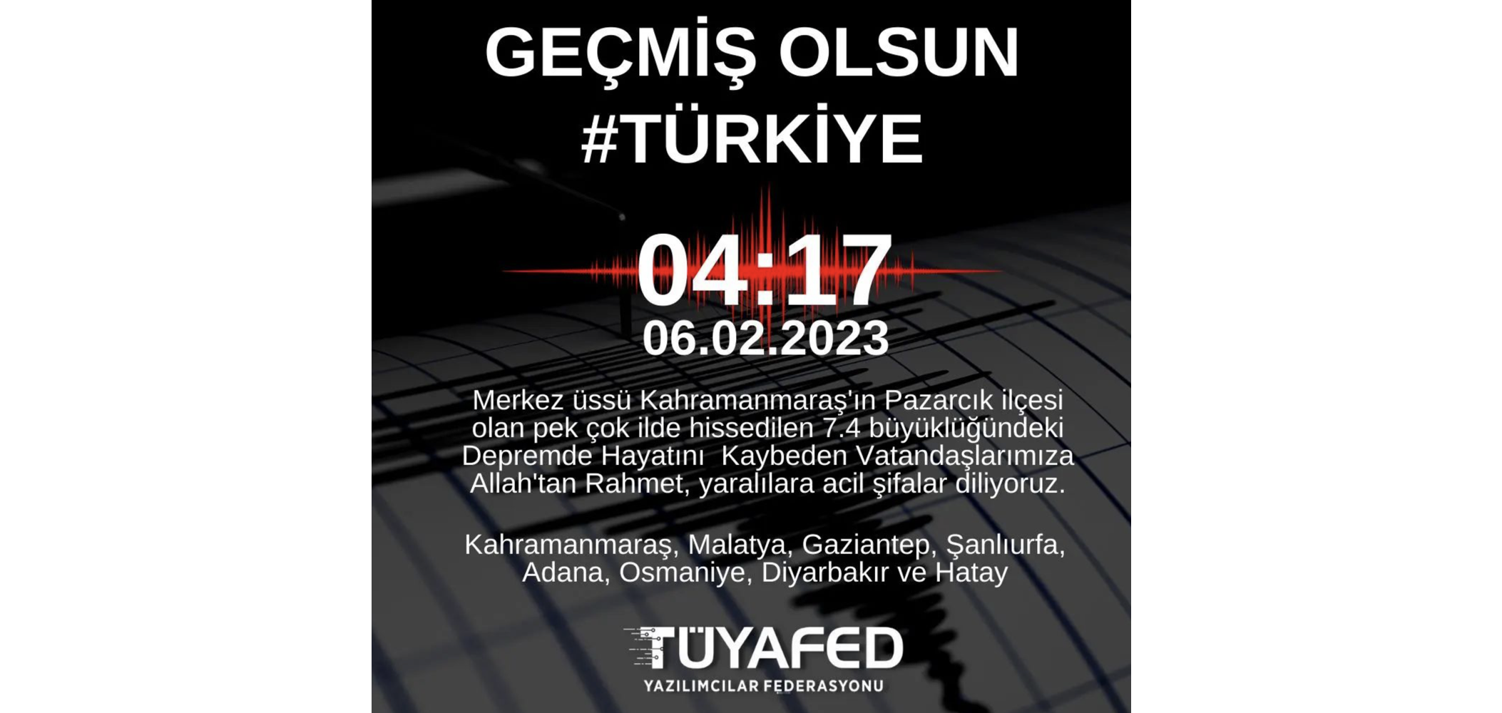 Kahramanmaraş Merkezli Depremde Hayatını Kaybedenlere Allah’tan Rahmet Diliyoruz