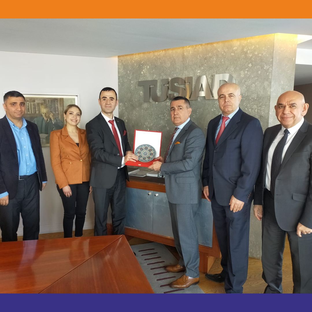 TÜSİAD BAŞKANI ORHAN TURAN İLE VERİMLİ GÖRÜŞME GERÇEKLEŞTİRİLDİ