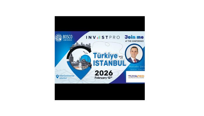 TÜYAFED Başkanı Mustafa Çalış, BOSCO Conference Zirvesine Özel Davetli Olarak Katılacak